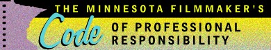 The Minnesota Filmmaker's Code of Professional Responsibility